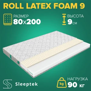 91663437 Матрас Sleeptek Roll LatexFoam 9 80x200x9 см беспружинный, 1-спальный STLM-1068511