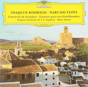 500469 Виниловая пластинка Narciso Yepes, Joaquin Rodrigo - Concierto De Aranjuez; Fantasia